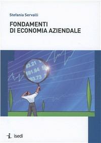 Fondamenti di economia aziendale - Stefania Servalli - copertina
