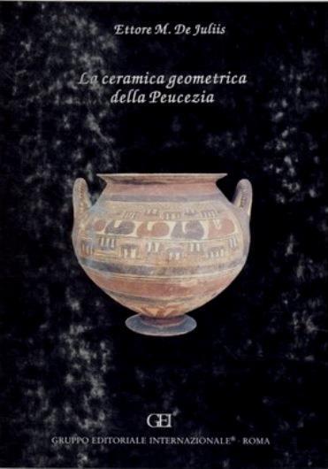 La ceramica geometrica della Peucezia - Ettore M. De Juliis - copertina