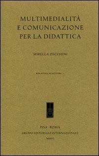 Multimedialità e comunicazione per la didattica - Mirella Zecchini - copertina
