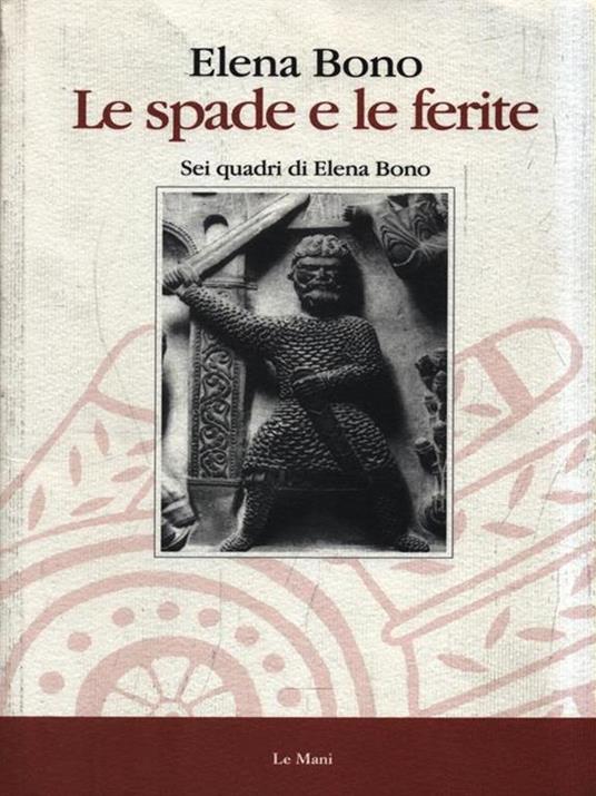 Le spade e le ferite - Elena Bono - copertina