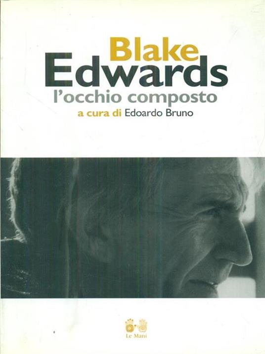 Blake Edwards. L'occhio composto - Edoardo Bruno - 3