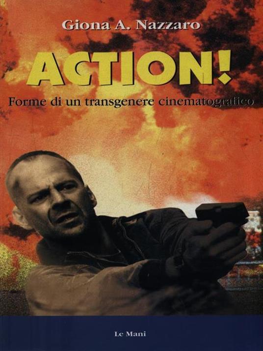 Action! Forme di un transgenere cinematografico - Giona A. Nazzaro - copertina