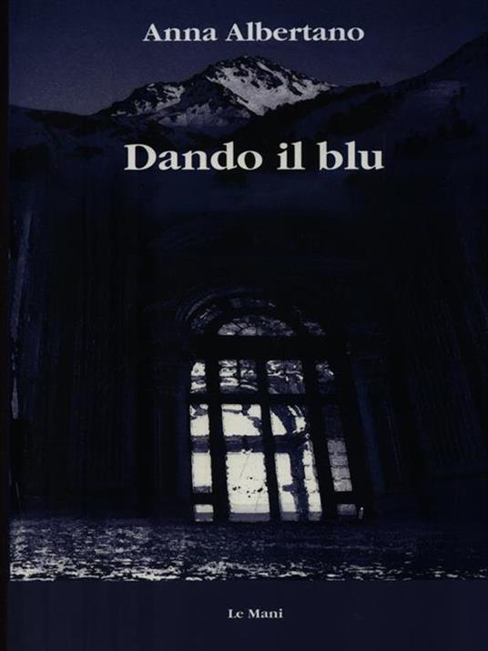 Dando il blu - Anna Albertano - 2