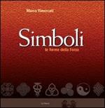 Simboli. Le forme della forza. Ediz. illustrata