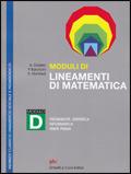  Lineamenti di matematica. Modulo D. Probabilità. Statistica. Informatica: prima parte. Per i Licei