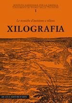 Xilografia. Le tecniche d'incisione a rilievo