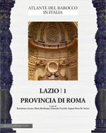 Lazio. Vol. 1: Provincia di Roma.