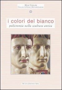 I colori del bianco. Policromia nella scultura antica - copertina