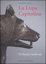 La Lupa capitolina. Un bronzo medievale