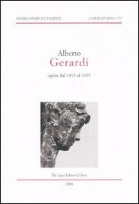 Alberto Gerardi. Opere dal 1919 al 1959. Catalogo della mostra (Assisi, 16 febbraio-13 aprile 2008) - Rosalba Zuccaro - copertina