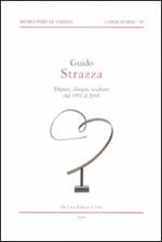 Guido Strazza. Dipinti, disegni, sculture dal 1952 al 2008. Catalogo della mostra (Assisi, 8 febbraio-28 marzo 2009)