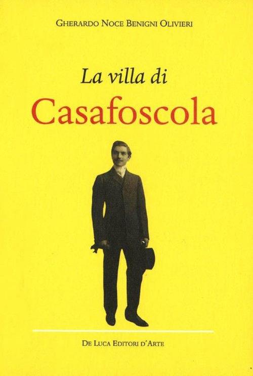 La Villa di Casafoscola - Gherardo Noce Benigni Olivieri - copertina