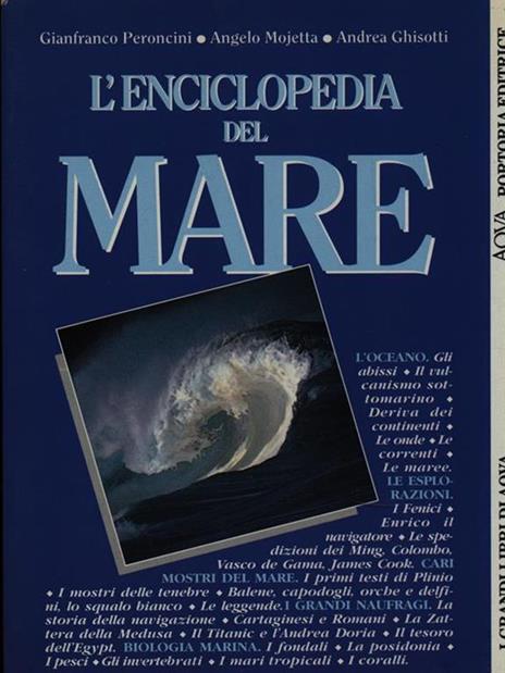 L' enciclopedia del mare - Andrea Ghisotti,Angelo Mojetta,Gianfranco Peroncini - 2