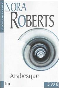  Arabesque -  Nora Roberts - copertina