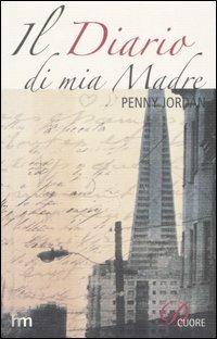 Il diario di mia madre -  Penny Jordan - copertina