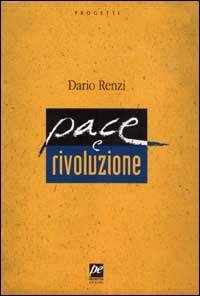 Pace e rivoluzione - Dario Renzi - copertina