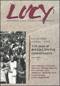 Lucy. Antropologia, storia, femminismo. Vol. 3: La seconda oondata. USA. 150 anni di rivoluzione femminista. - copertina