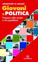 Giovani e politica. Presenza nella società e vita quotidiana