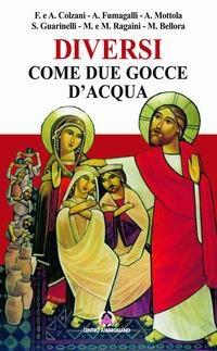 Diversi come due gocce d'acqua - Mirko Bellora - copertina