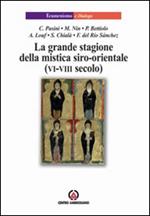 La grande stagione della mistica siro-orientale (VI-VIII secolo)