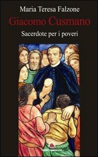 Giacomo Cusmano sacerdote per i poveri - M. Teresa Falzone - copertina