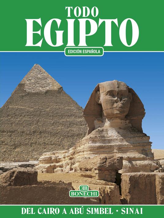 Todo Egipto. Del Cairo a Abú Simbel y el Sinai - Abbas Chalaby - copertina