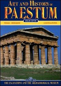 Arte e storia di Paestum. Gli scavi e il museo archeologico. Ediz. inglese - Marina Cipriani,Giovanni Avagliano - copertina