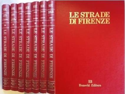 Le strade di Firenze - Piero Bargellini,Ennio Guarnieri - copertina