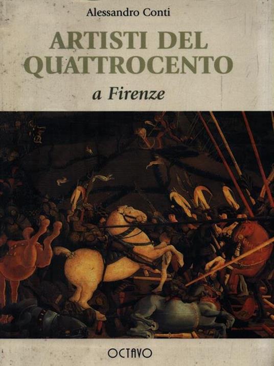 Artisti del Quattrocento a Firenze - Alessandro Conti - copertina