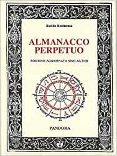 Almanacco perpetuo. Aggiornato sino al 2100 - Rutilio Benincasa - copertina