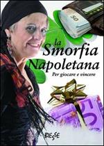 La smorfia napoletana. Per giocare e vincere