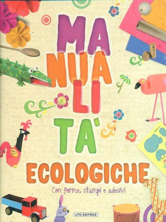 Manualità ecologiche. Ediz. illustrata - 4