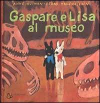 Gaspare e Lisa al museo - Anne Gutman,Georg Hallensleben - copertina