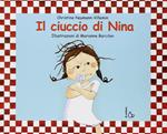 Il ciuccio di Nina. Ediz. illustrata