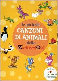 Le più belle canzoni di animali dello Zecchino d'oro. Con CD Audio - copertina