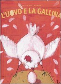 L' uovo e la gallina. Ediz. illustrata - Pico Floridi,Tamara Zambon - copertina