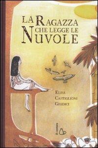 La ragazza che legge le nuvole - Elisa Castiglioni Giudici - copertina