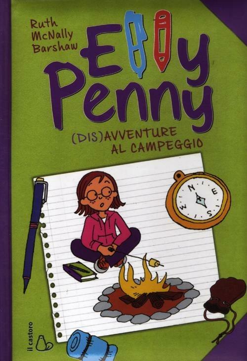 Dis)avventure al campeggio. Elly Penny. Vol. 1 - Ruth McNally Barshaw -  Libro - Il Castoro - Il Castoro bambini | IBS