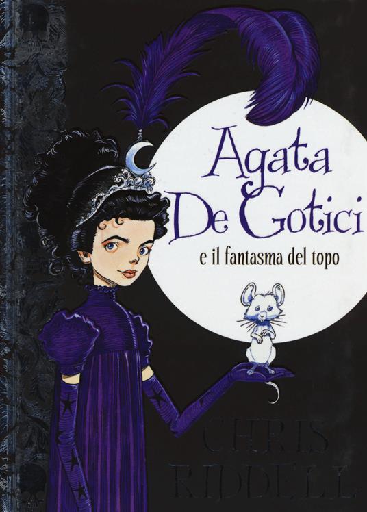 Agata de Gotici e il fantasma del topo - Chris Riddell - copertina