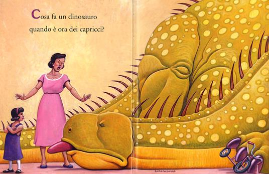 Cosa fanno i dinosauri quando è ora dei capricci? Ediz. illustrata - Jane  Yolen - Mark Teague - - Libro - Il Castoro - Il Castoro bambini | IBS