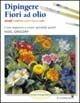 Dipingere fiori ad olio