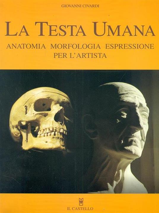 La testa umana - Giovanni Civardi - 2