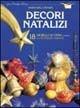 Decori natalizi. 18 gioielli di cera