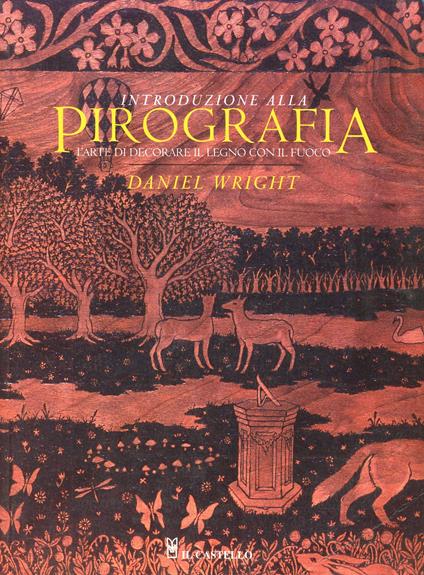 Introduzione alla pirografia - Daniel Wright - copertina