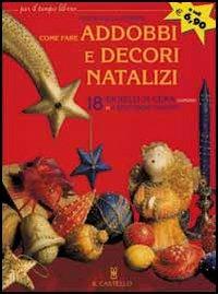 Come creare addobbi e decori natalizi - Mariangela Pensini - copertina