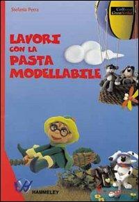 Lavori con la pasta modellabile - Stefania Perra - copertina