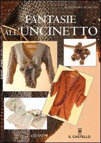 Fantasie all'uncinetto - Alessandra Scarlata - copertina