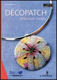 Decopatch. Accessori moda - Adine Belledonne - copertina