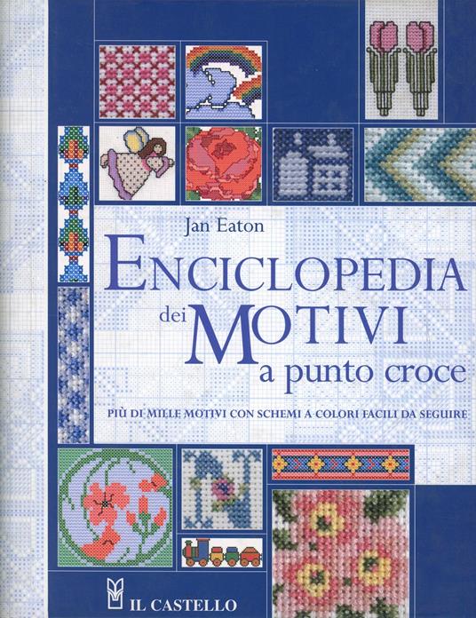 Enciclopedia dei motivi a punto croce - Jan Eaton - copertina