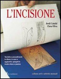 L' incisione - J. Catafal,Clara Oliva - copertina